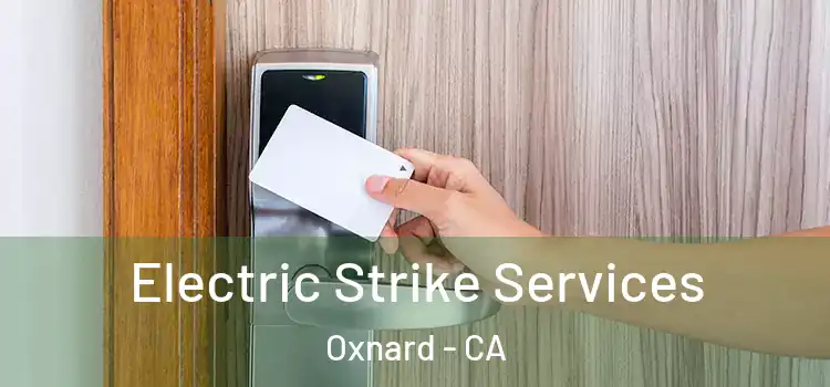  Electric Strike Services Oxnard - CA