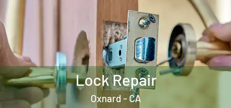 Lock Repair Oxnard - CA