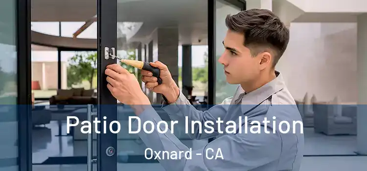 Patio Door Installation Oxnard - CA